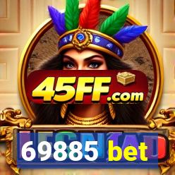 69885 bet